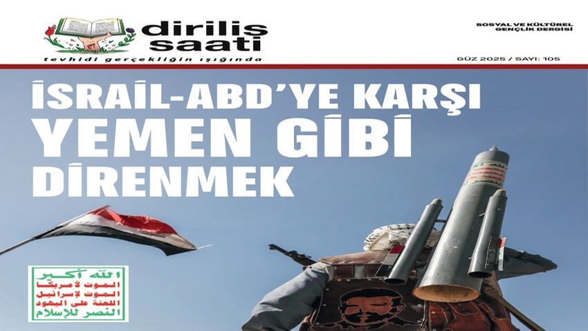 Diriliş Saati Dergisi, Yemen’in Direnişini Ele Alıyor