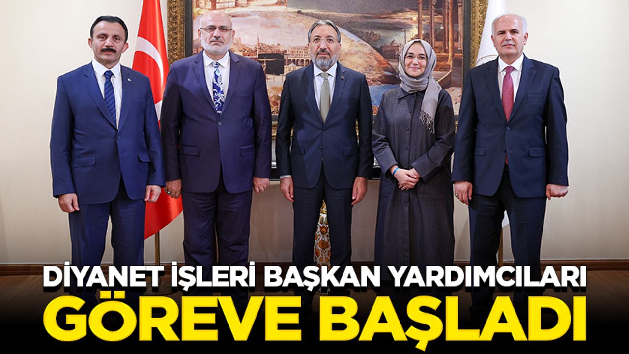 Diyanet İşleri Başkan yardımcıları göreve başladı