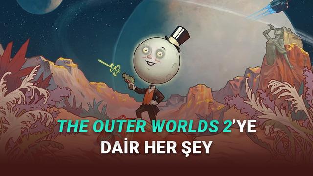 The Outer Worlds 2: Fiyatı, Çıkış Tarihi ve Sistem The Outer Worlds 2: Fiyatı, Çıkış Tarihi ve Sistem